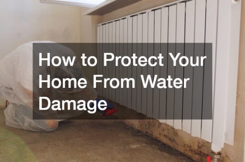 How to Protect Your Home From Water Damage
